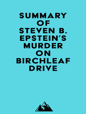 cover image of Summary of Steven B. Epstein's Murder on Birchleaf Drive